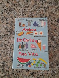 Andrea De Carlo ”Pura vita” edizione Mondadori
