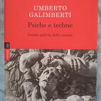 "Psiche e techne" Umberto Galimberti NUOVO