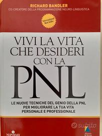 R. Bandler Vivi la vita che desideri con la PNL