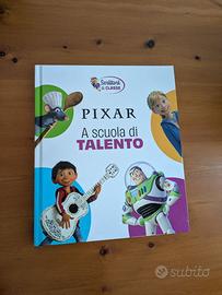 Libro Pixar "A scuola di talento"