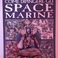 Manuale " Come dipingere gli Space Marine " 2004