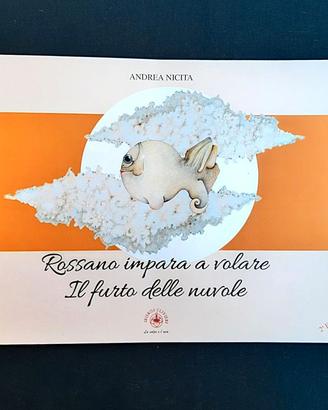“Rossano Impara a Volare” Il  furto  delle Nuvole