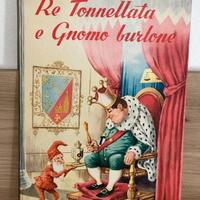 Re Tonnellata e Gnomo Burlone Piccoli 1960