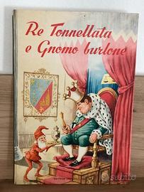 Re Tonnellata e Gnomo Burlone Piccoli 1960
