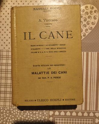 Il cane di Angelo Vecchio  ed. Hoepli  1920