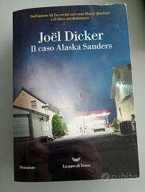 Libro Il caso Alaska Sanders - Joel Dicker