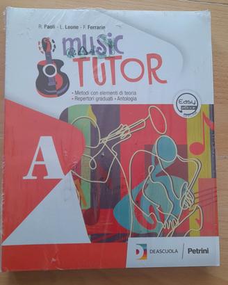 Music Tutor A – Nuovo – DeA Scuola Petrini – Libro