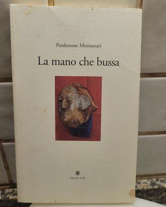 La mano che bussa - Pordenone Montanari 