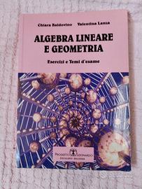 Algebra Lineare e Geometria esercizi e temi d'esam