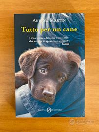 Tutto per un cane (Ann M. Martin, Salani editore)