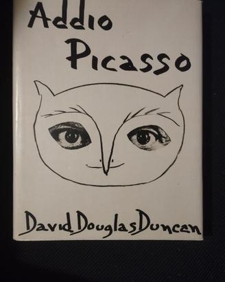 ADDIO PICASSO - David Douglas Duncan