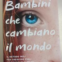 Bambini che cambiano il mondo.  Wojcicki 