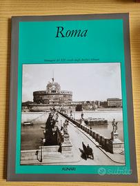 Roma, immagini dagli archivi Alinari