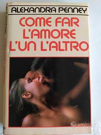 Come fare l'amore l'un l'altro di A. Penney