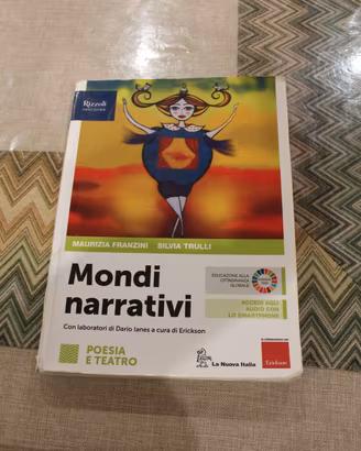 Mondi narrativi poesia e teatro, Rizzoli education