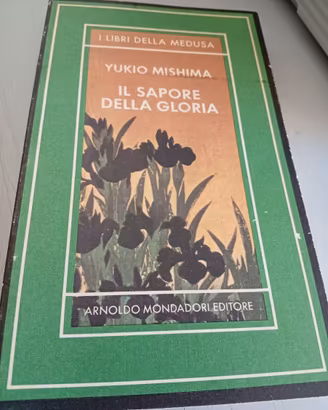 Yukio Mishima - il sapore della gloria