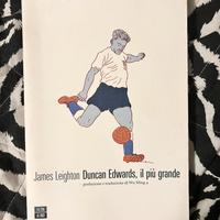 “DUNCAN EDWARDS, IL PIÙ GRANDE”