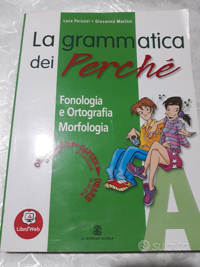 Grammatica italiana - fonologia, morfologia, sintassi - Edizioni Bignami