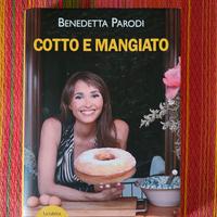 Libro ricette Cotto e Mangiato Benedetta Parodi 