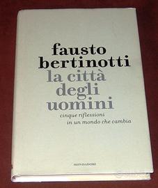 La citta' degli Uomini - Fausto Bertinotti - 2006