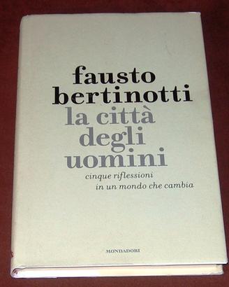 La citta' degli Uomini - Fausto Bertinotti - 2006