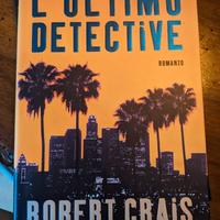 Robert Crais - L'Ultimo Detective