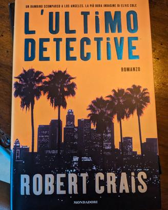 Robert Crais - L'Ultimo Detective