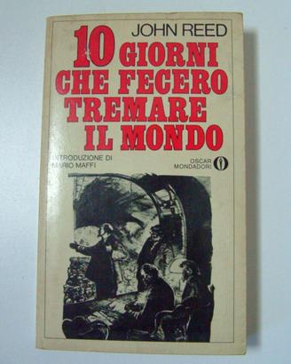 10 giorni che fecero tremare il mondo - John Reed