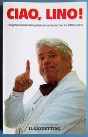 Ciao Lino! - Lino Toffolo