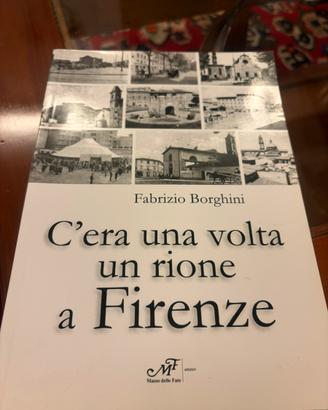 C’era una volta un rione a Firenze
