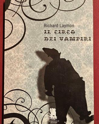 Il circo dei vampiri - Richard Laymon in 1° EDIZ.