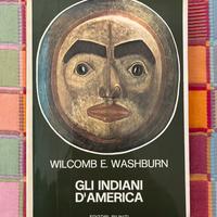 Gli indiani d’America - W. E. Washburn