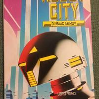 Robot City di Isaac Asimov - Libro primo - Odissea