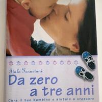 Da Zero A Tre Anni - Cura Il Tuo Bambino E Aiutalo