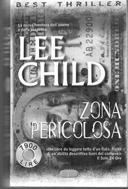 Zona pericolosa di Lee Child