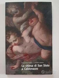 Libro LA CHIESA DI SAN SISTO A CALDONAZZO. NUOVO