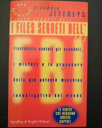 Libro I Files Segreti dell' FBI