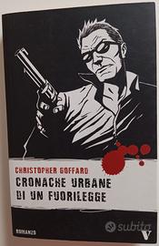 "Cronache urbane di un fuorilegge "