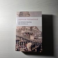 "La democrazia in America", Alexis De Tocqueville