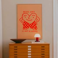 Poster Being soft is not a crime