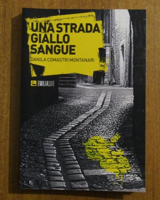 Comastri Montanari Una strada giallo sangue 2005