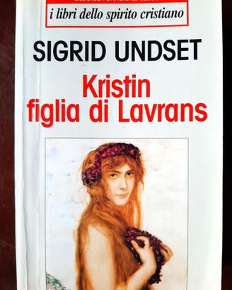 KRISTIN FIGLIA DI LAVRANS, S.Undset (Premio Nobel)