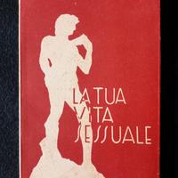 Libro vintage. La tua vita sessuale. 