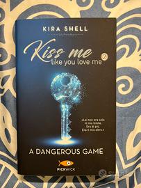 Kira shell- Kiss me like you love me 2