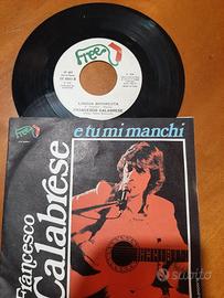 Francesco Calabrese – E Tu Mi Manchi - 45 Giri