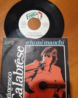 Francesco Calabrese – E Tu Mi Manchi - 45 Giri