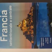 Guida Lonely Francia Settentrionale e Centrale 
