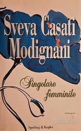 SINGOLARE FEMMINILE di Sveva Casati Modignani