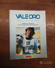 Vale Oro, Tributo a Valentino Rossi, MotoGP 2004