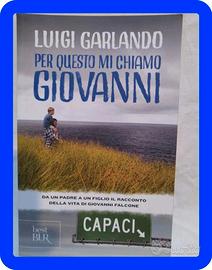 Luigi Garlando - Per questo mi chiamo Giovanni